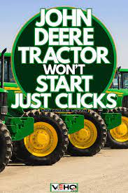 john deere tractor won t start just