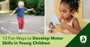 develop motor skills in young children