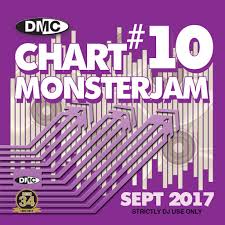 Dmc Chart Monsterjam 10 A Dj Friendly Mix Of Chart Hits September 2017