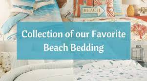 beach bedding collections slip away