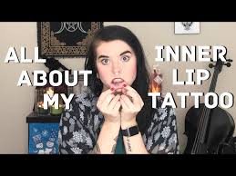 all about my inner lip tattoo you