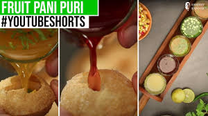 fruit pani puri shorts sanjeev