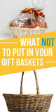 What should you not put in a gift basket?