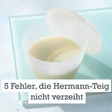 100 g mehl in einem verschließbaren gefäß (ca. Hermann Teig Ansetzen Richtig Pflegen Und Backen Lecker