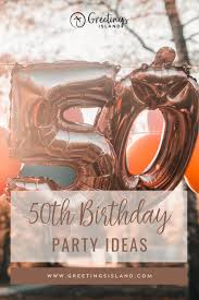 special 50th birthday party ideas for