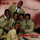 Life is But a Dream: The Ultimate Harptones 1953-1961