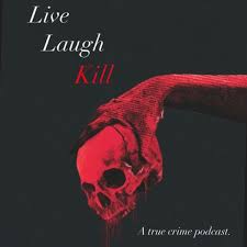 Live Laugh Kill