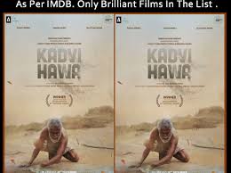 Lyrics and video of songs from those movies are also available. Kadvi Hawa Tops List Of Hindi Films As Per Imdb Odialive