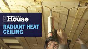 how to install radiant heat ceilings