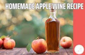 a delicious homemade apple wine recipe