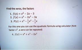 Find The Zeros The Factors F X X2 2x