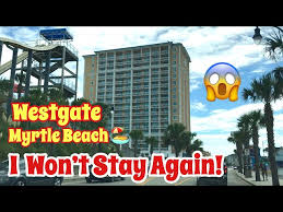 Westgate Myrtle Beach Review