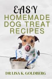 easy homemade dog treats recipe book