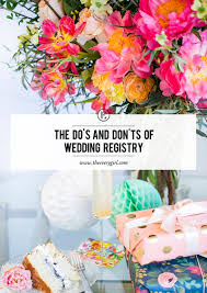 do s and don ts of wedding registries