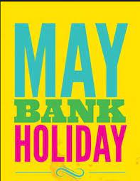 State holiday mon, may 30: May Bank Holiday