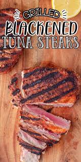 grilled blackened tuna steaks low