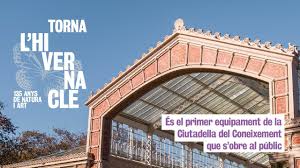 The Hivernacle re-opens as the first facility at the Ciutadella del ...