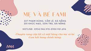 Mẹ và bé FAMI - Phạm Hùng Đà Nẵng - Home