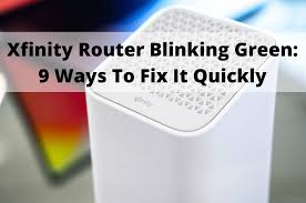 xfinity router blinking green light