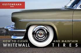 Clean And Maintain Whitewall Tires