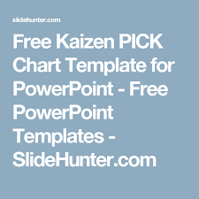 Free Kaizen Pick Chart Template For Powerpoint Free