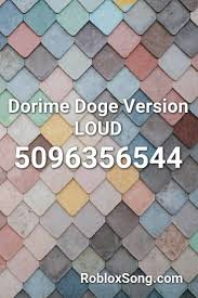 Decals are cool ways to add a little personality to any game you play in. Dorime Doge Version Loud Roblox Id Roblox Music Codes Popee The Performer Songs Roblox