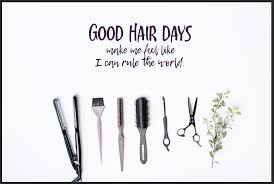 Good Hair Days Good Hair Quotes Hairdresser Quotes Flatlay