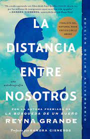 La distancia entre nosotros | Book by Reyna Grande | Official Publisher  Page | Simon & Schuster