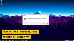 startup rundll error on windows 10