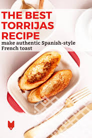 torrijas recipe spanish french toast