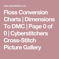 Floss Conversion Charts Dimensions To Dmc Page 0 Of 0