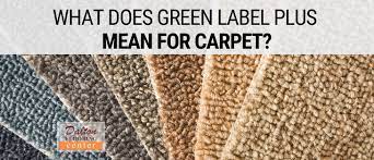 green label plus mean for carpet
