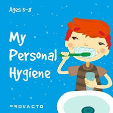 Personal Hygiene For Children Teaching Kids About Personal