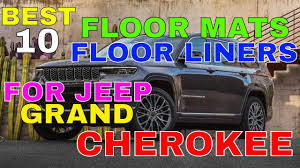 floor mats for jeep grand cherokee