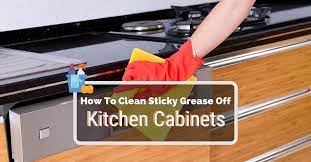 sticky grease off kitchen cabinets