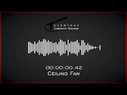 ceiling fan hq sound effects you