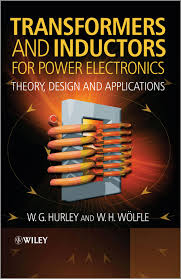 Transformers And Inductors For Power Electronics Ebook By W G Hurley Rakuten Kobo