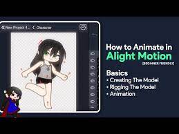 to animate a character in alight motion