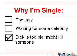 Why I&#39;m Single Memes. Best Collection of Funny Why I&#39;m Single Pictures via Relatably.com