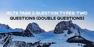 ielts task 2 question types two