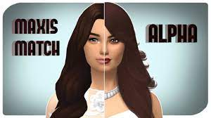 the sims 4 alpha vs maxis match
