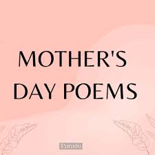25 mother s day poems to honor your mom