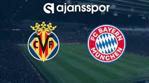 Villarreal - Bayern Münih Maçını Canlı İzle (Maç Linki) - EXXEN TV SPOR  Ücretsiz - Ajansspor.com