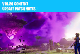 Let us try spell out on pros and cons (on my view of course). Apply Fortnite 10 20 Patch Notes