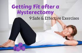 exercise after a hysterectomy