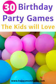 30 fun birthday party games for kids