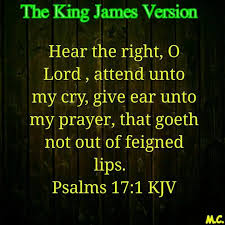 King James Bible Scripture Pictures: The Book of Psalms - Psalm 17:1 |  Facebook