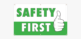 Check spelling or type a new query. Safety First Vinyl Banner Safety Hd Png Download Transparent Png Image Pngitem