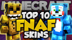 top 10 minecraft fnaf skins best