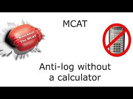 Mcat Anti Log Without A Calculator